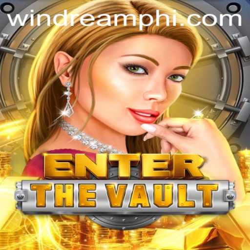 EntertheVault: A Thrilling Adventure Behind the Windream PH