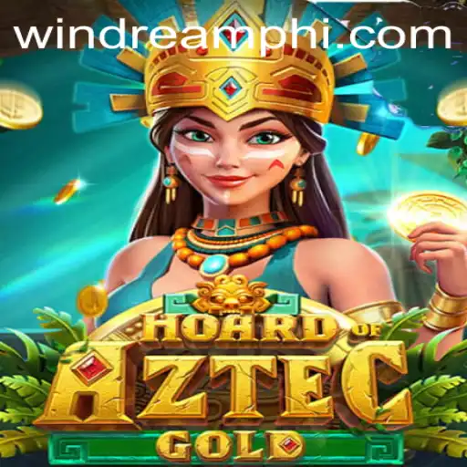 Unveiling the Mysteries of 'Hoard of Aztec Gold': A Comprehensive Guide by WINDREAM PH