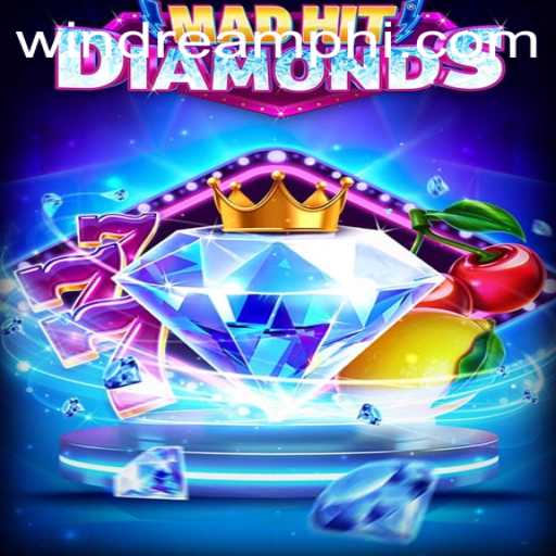 Exploring MadHitDiamonds: A New Gem in Mobile Gaming by WINDREAM PH
