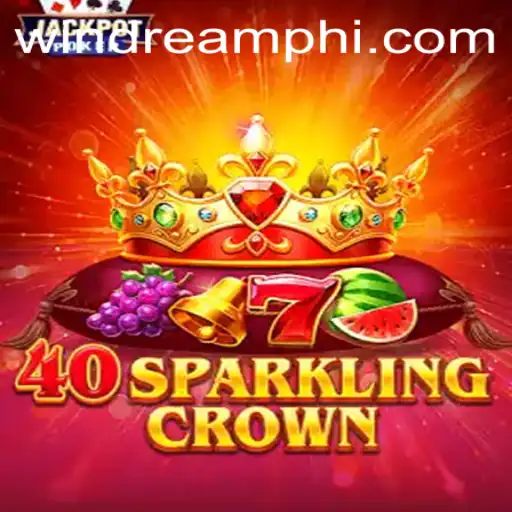 Exploring the Magic of 40SparklingCrown by WINDREAM PH