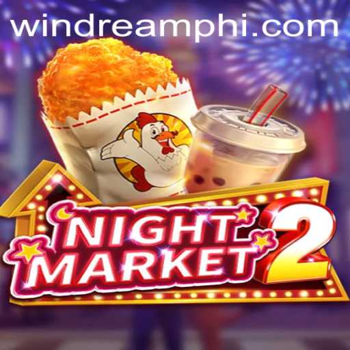 Enter the Thrilling World of NightMarket2 and the Strategy of Windream PH